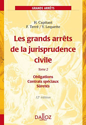 Les grands arrÃªts de la jurisprudence civile : Tome 2 (French Edition)From DALLOZ