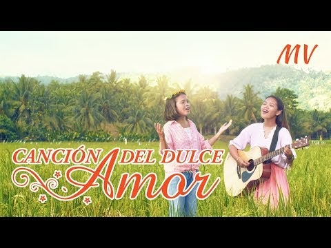Música cristiana 2019 | "Canción del dulce amor" Alabar el amor del Señor (MV)
