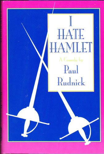 I hate Hamlet: A play, by Paul Rudnick