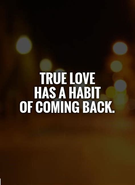 true love   habit  coming  pictures
