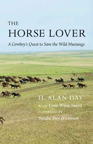 The Horse Lover: A Cowboy's Quest to Save the Wild Mustangs