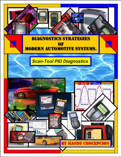 Automotive Scan Tool PID DIagnostics (Diagnostic Strategies of Modern Automotive Systems Book 6)By Mandy Concepcion