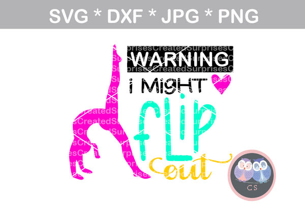 Download Warning, I Might Flip Out, gymnast, digital download, SVG ...