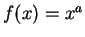 $f(x)=x^a$