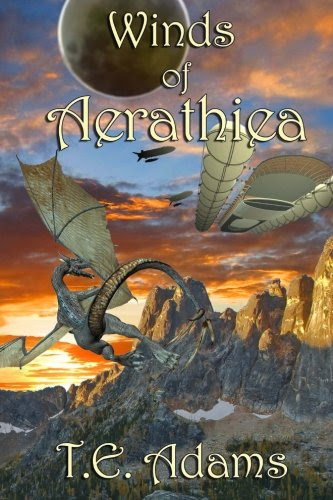 Winds of Aerathiea (Chronicles of Aerathiea) (Volume 1), by Todd E Adams