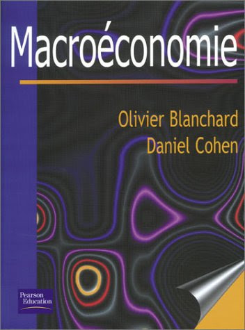 Macroeconomie: Mise a Jour (French Edition), by Olivier Blanchard, Daniel Cohen