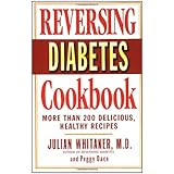 Reversing Diabetes Cookbook: More Than 200 Delicious, Healthy Recipes