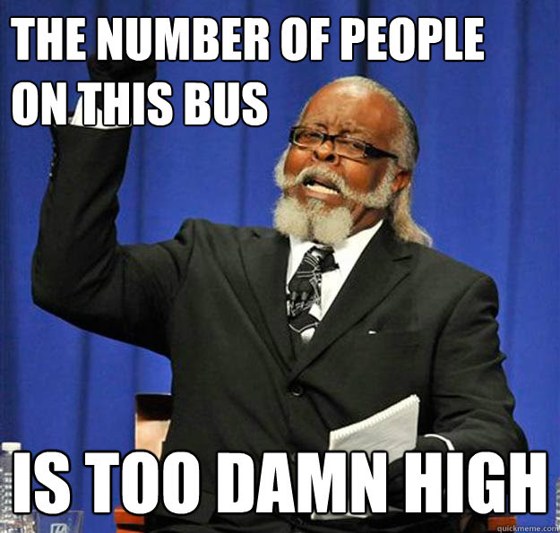 Image result for buses too damn full