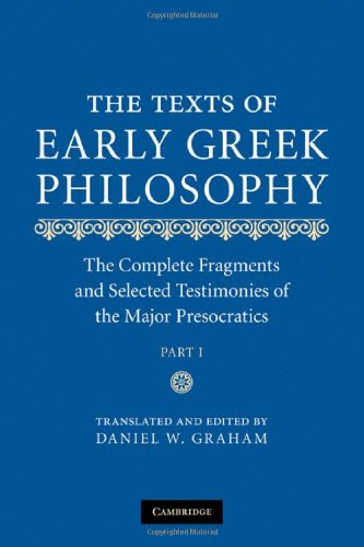 The Texts of Early Greek Philosophy, 2-Volume Set: The Complete Fragments and Selected Testimonies of the Major Presocratics: The Texts of