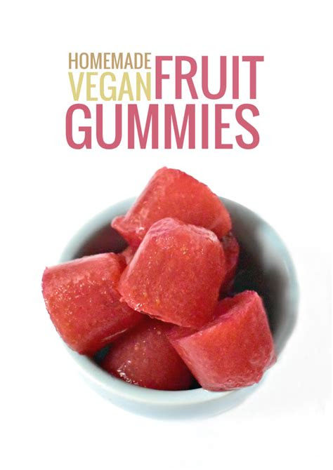 healthy gummy fruit snacks recipe vegan