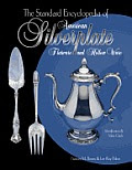 The Standard Encyclopedia of American Silverplate, Flatware and ...