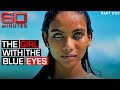 Suicide or murder? What happened to the girl with the blue eyes - Part O...