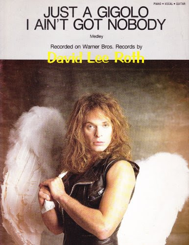 Just A Gigolo / I Ain't Got Nobody [Sheet Music, David Lee Roth Cover]From Hal Leonard Corporation