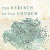 Read Rebirth of the Church: Applying Paul's Vision For Ministry In Our Post-Christian World Books
