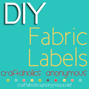 Craftaholics Anonymous® | 13 Tips on How to Make Clothing Labels