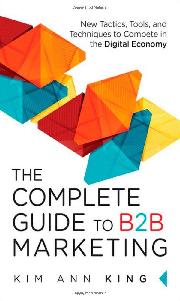 The Complete Guide to B2B Marketing: New Tactics, Tools, and ...