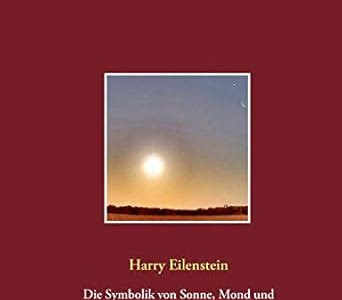 Free Download Die Symbolik von Sonne, Mond und Sternen: Die Götter der Germanen - Band 48 Download Free Books in Urdu and Hindi PDF