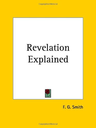 Revelation ExplainedBy F. G. Smith