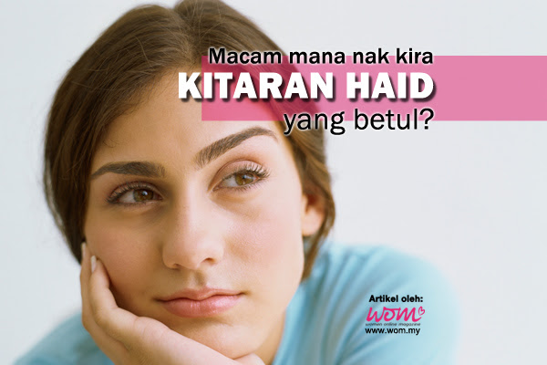 Cara Kira Haid Dengan Betul