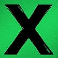 x  ~ Ed Sheeran  (2) Release Date: June 23, 2014   Buy new: $9.99  27 used & new from $9.98