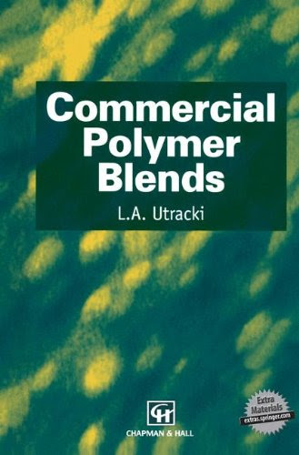 Commercial Polymer Blends, by L.A. Utracki