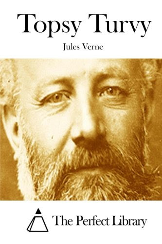 Topsy Turvy, by Jules Verne