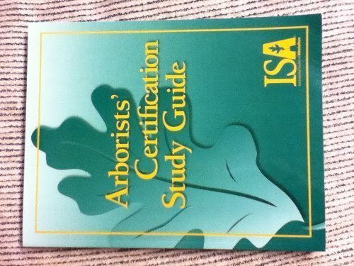 Arborists' Certification Study Guide, by Sharon J. Lilly