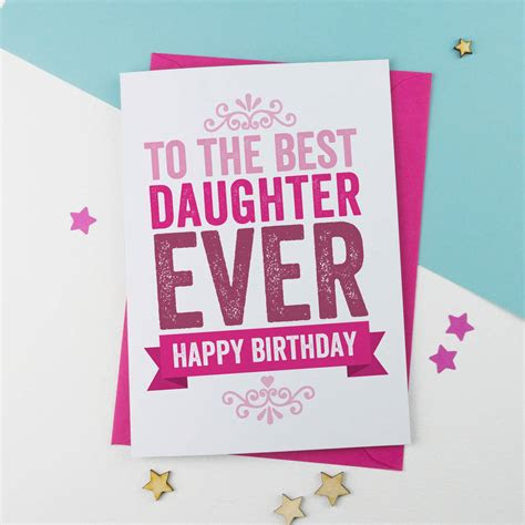  best daughter birthday card by a is for alphabet notonthehighstreetcom