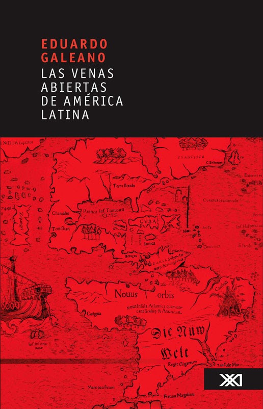 'Las venas abiertas de América Latina' de Eduardo Galeano