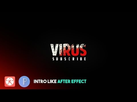HOW TO MAKE INTRO LIKE AFTER EFFECT IN KINEMASTER | TUTORIAL VIRUS RJ