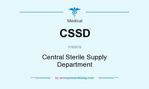 Cssd Central Sterile Supply Department By Acronymsandslang Com