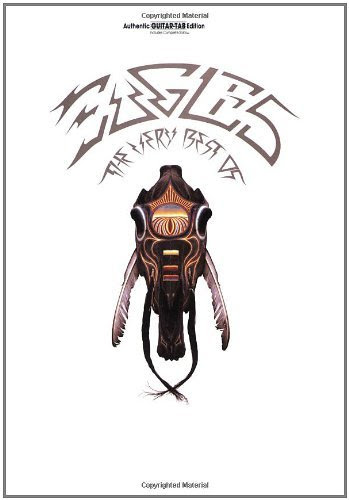 Eagles: The Very Best Of (Authentic Guitar-Tab Edition)
