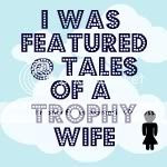 Tales of a Trophy Wife