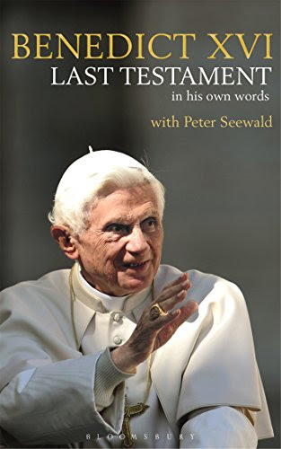 Last Testament: In His Own Words, by Pope Benedict XVI