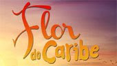 Flor do Caribe/ Globo