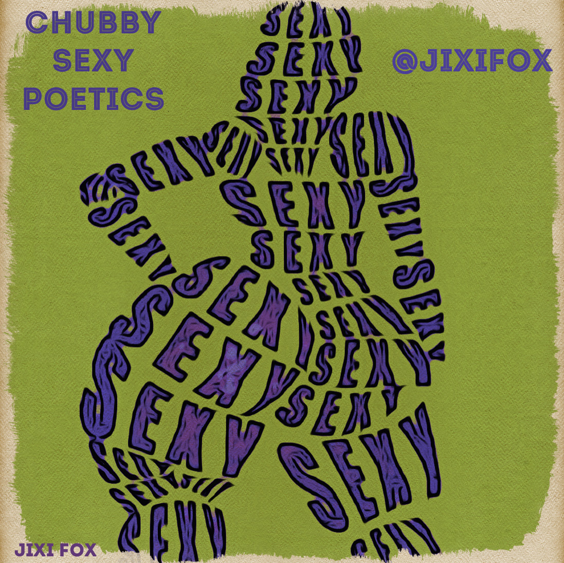 Chubby Sexy Poetics - Jixi Fox Poetry Art Poems 10