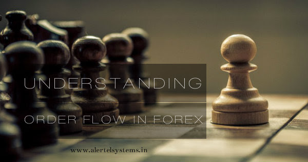 Understanding Order Flow In Forex India S Best Buy Sell Signal - 
