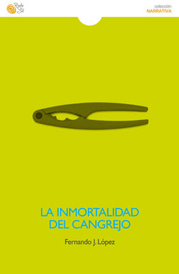 La inmortalidad del cangrejo, de Fernando J. López.