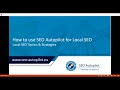 Webinar: Build Your Local Seo with SEO Autopilot