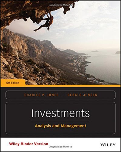 Investments, Binder Ready Version: Analysis and Management, by Charles P. Jones, Jensen