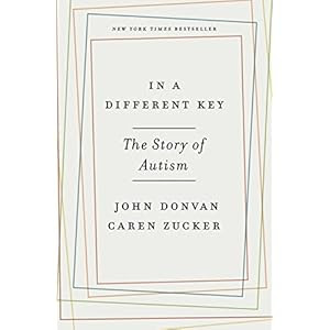 In a Different Key: The Story of Autism