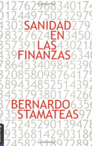 Sanidad en las Finanzas, by Bernardo Stamateas