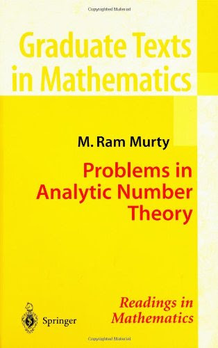 Problems in Analytic Number Theory (Graduate Texts in Mathematics / Readings in Mathematics), by M. Ram Murty