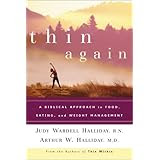 Thin Again: A Biblical Approach to Food, Eating and Weight Management [Paperback]