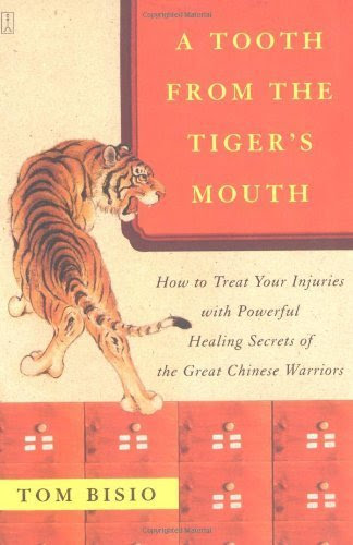 A Tooth from the Tiger's Mouth: How to Treat Your Injuries with Powerful Healing Secrets of the Great Chinese Warriors (Fireside Books (Fir
