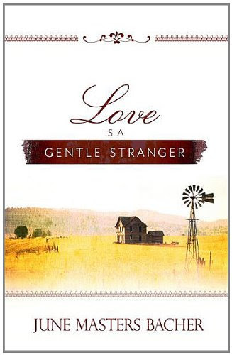 Love Is a Gentle Stranger (Lasting Love Book 1)