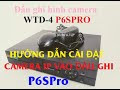 Hướng dẫn thêm/sửa camera ip, camera ip wi-fi vào đầu ghi hình p6s pro