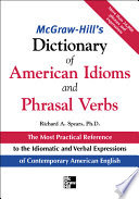McGraw-Hill's Dictionary of American Idoms and Phrasal Verbs