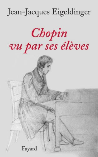 Chopin vu par ses élèves (Musique)