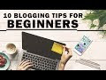 Top 10 Blogging Tips for Beginners | Blogging for Beginners